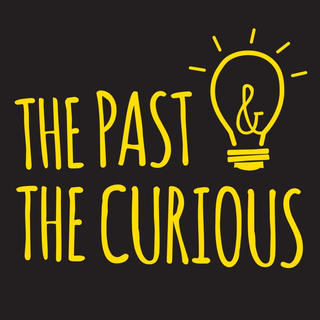 The Past & The Curious Podcast Logo