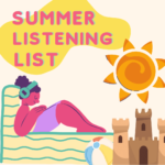 Podcast Summer Listening List for Teachers